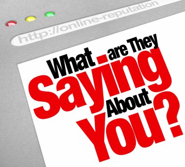 What Are They Saying About You Online Reputation Website clipart