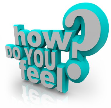 How Do You Feel Question 3d Words clipart
