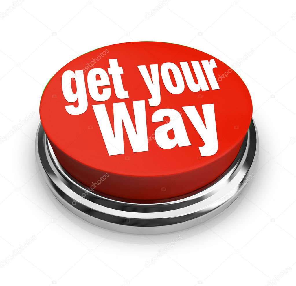 Get Your Way Red Button Be Decisive Persuade Others