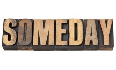 Someday word in wood type clipart