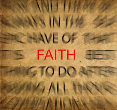 Blured text on vintage paper with focus on FAITH clipart