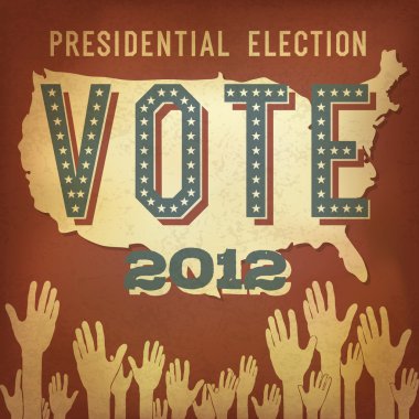 Presidential election 2012. Retro poster design, vector, EPS 10. clipart