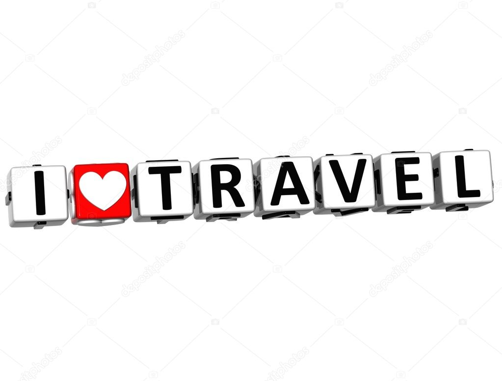 3D I Love Travel Button Click Here Block Text