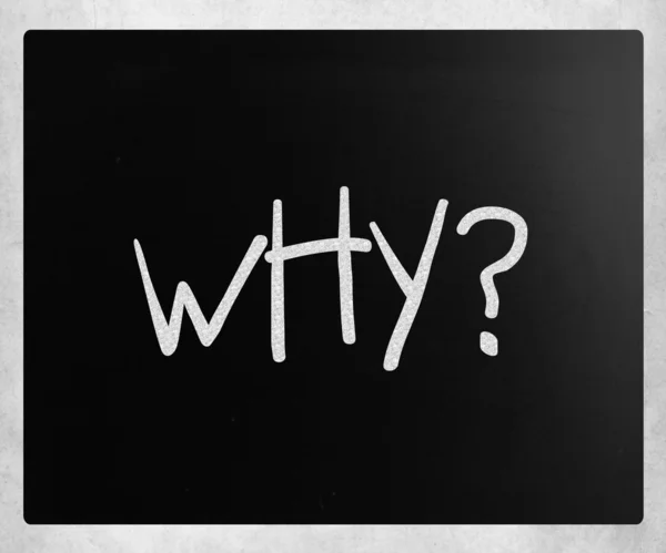 "warum "handgeschrieben mit weißer Kreide auf einer Tafel — Stockfoto