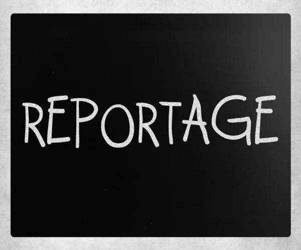 "Reportage" handwritten with white chalk on a blackboard — Stock Photo, Image