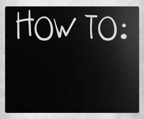 "How To" handwritten with white chalk on a blackboard — Stock Photo, Image