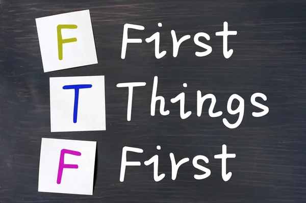 First things first — Stock Photo, Image