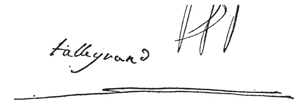 Assinatura de Charles Maurice de Talleyrand-Perigord, primeiro Princ —  Vetores de Stock