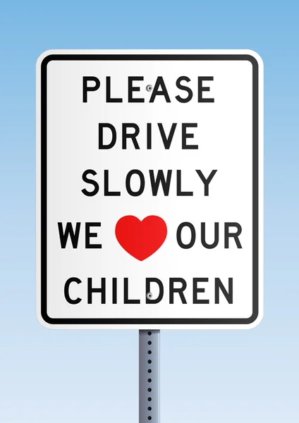 Please drive slowly we love our children — Stock Vector