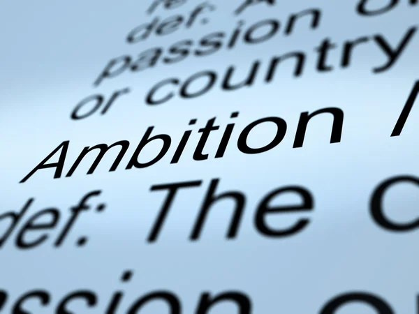 Ambition Definition Closeup Showing Aspirations — Stock Photo, Image