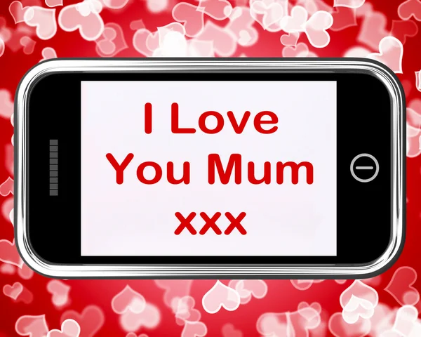 I Love You Mom Mobile Message As Symbol For Best Wishes — стоковое фото