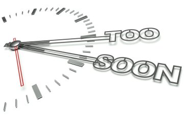 Clock with words Too soon, concept of time clipart