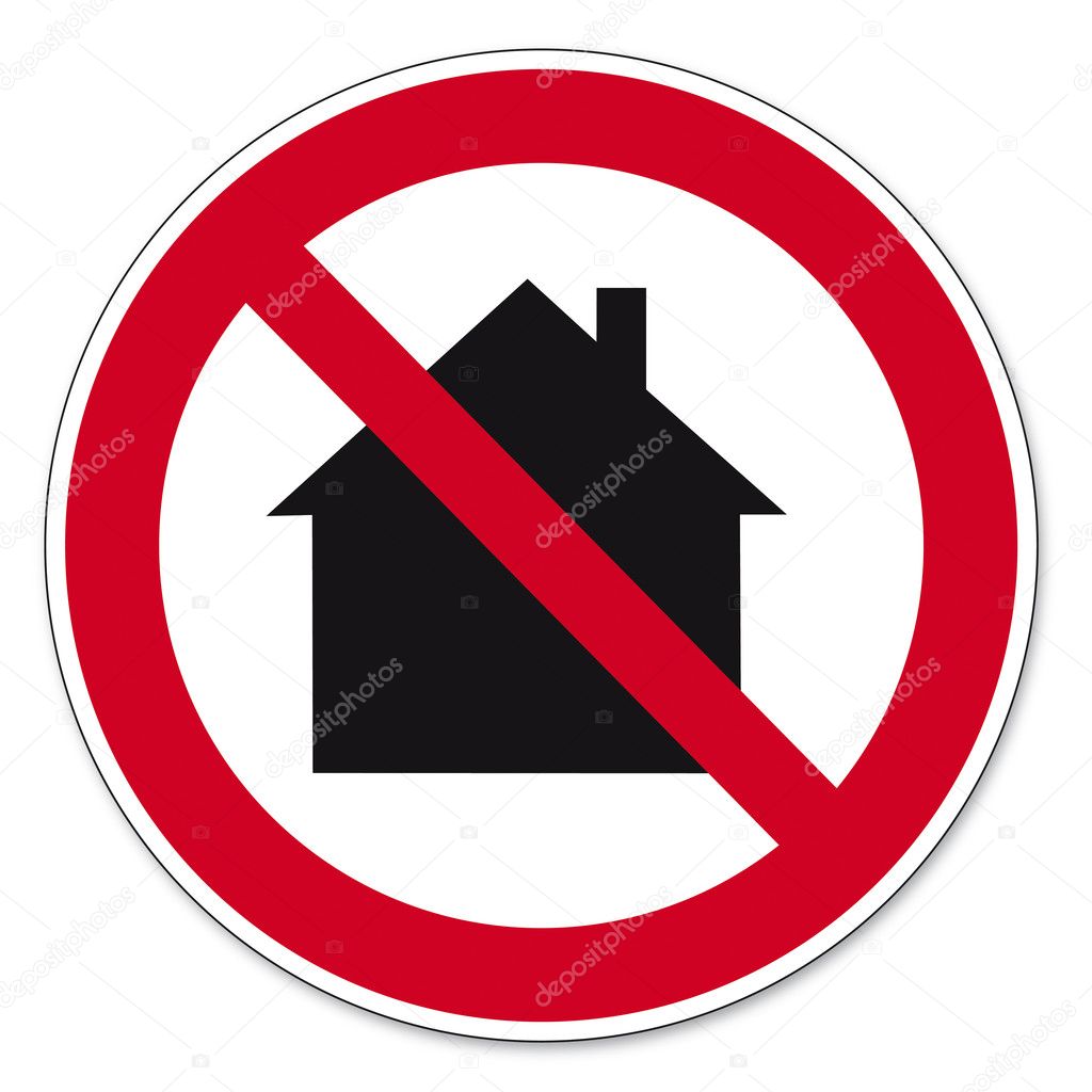 Prohibition signs BGV icon pictogram Not for use in residential areas house
