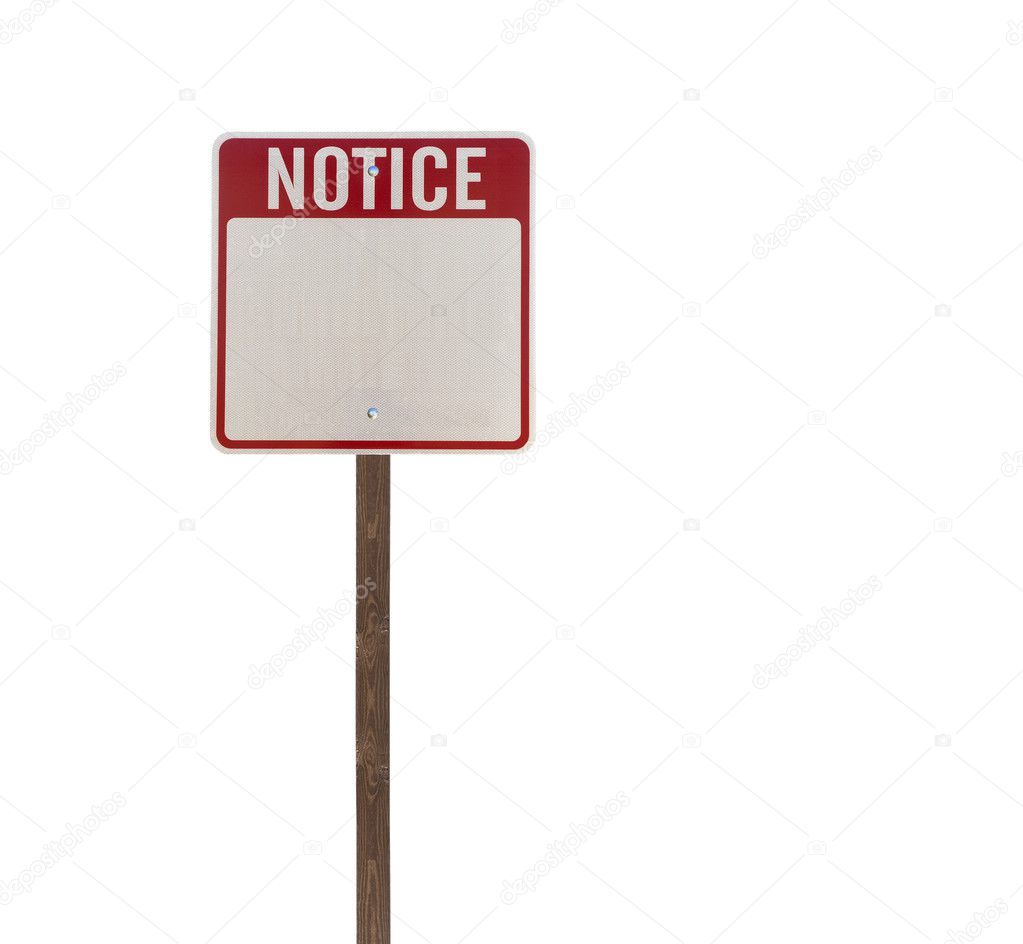 Tall Isolated Notice Street Sign on Wood Post