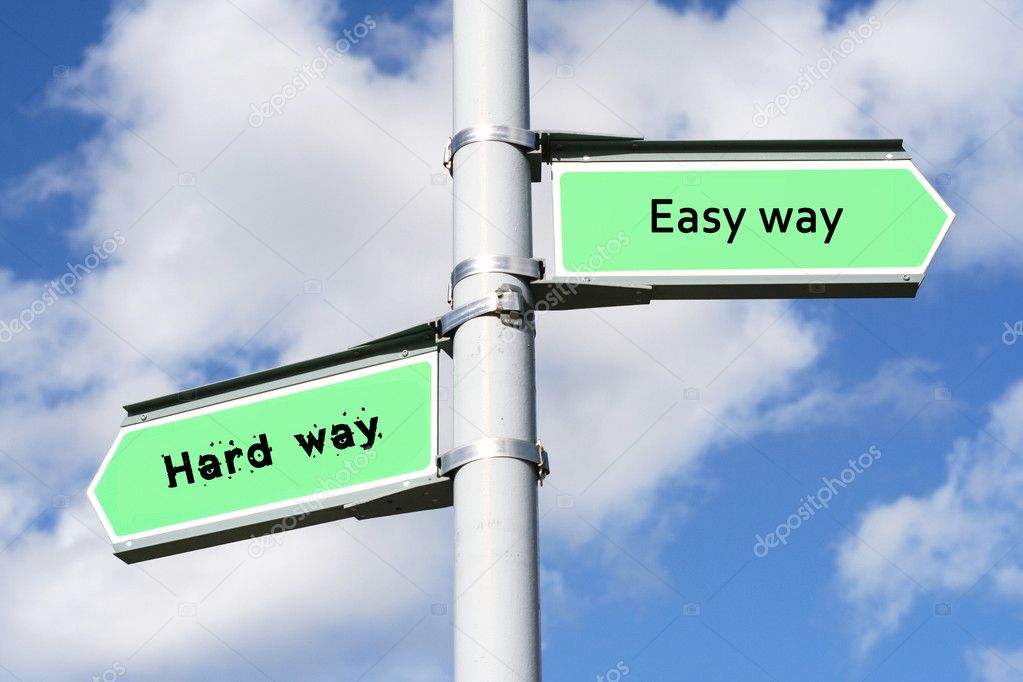 Easy way, Hard way Sign Post