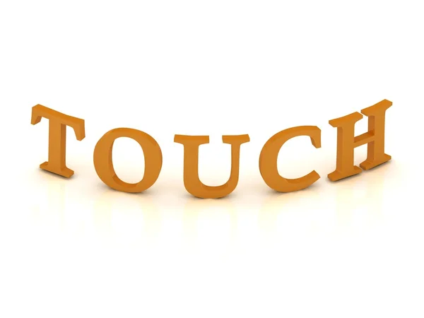 Touch-Zeichen mit orangefarbenen Buchstaben — Stockfoto