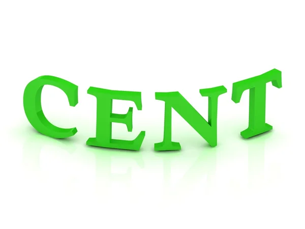 Znak centu s zelenými písmeny — Stock fotografie
