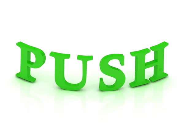 Push-Schild mit grünen Buchstaben — Stockfoto