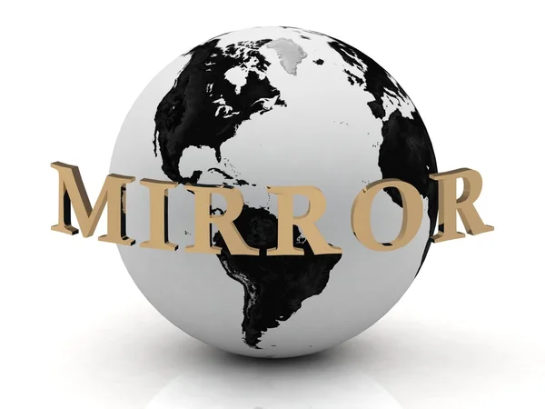 MIRROR abstraction inscription around earth — Stock Photo, Image