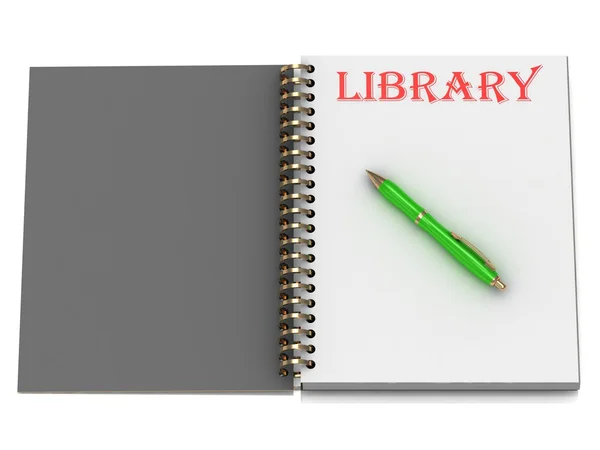 Bibliothekseinschreibung auf Notizbuchseite — Stockfoto