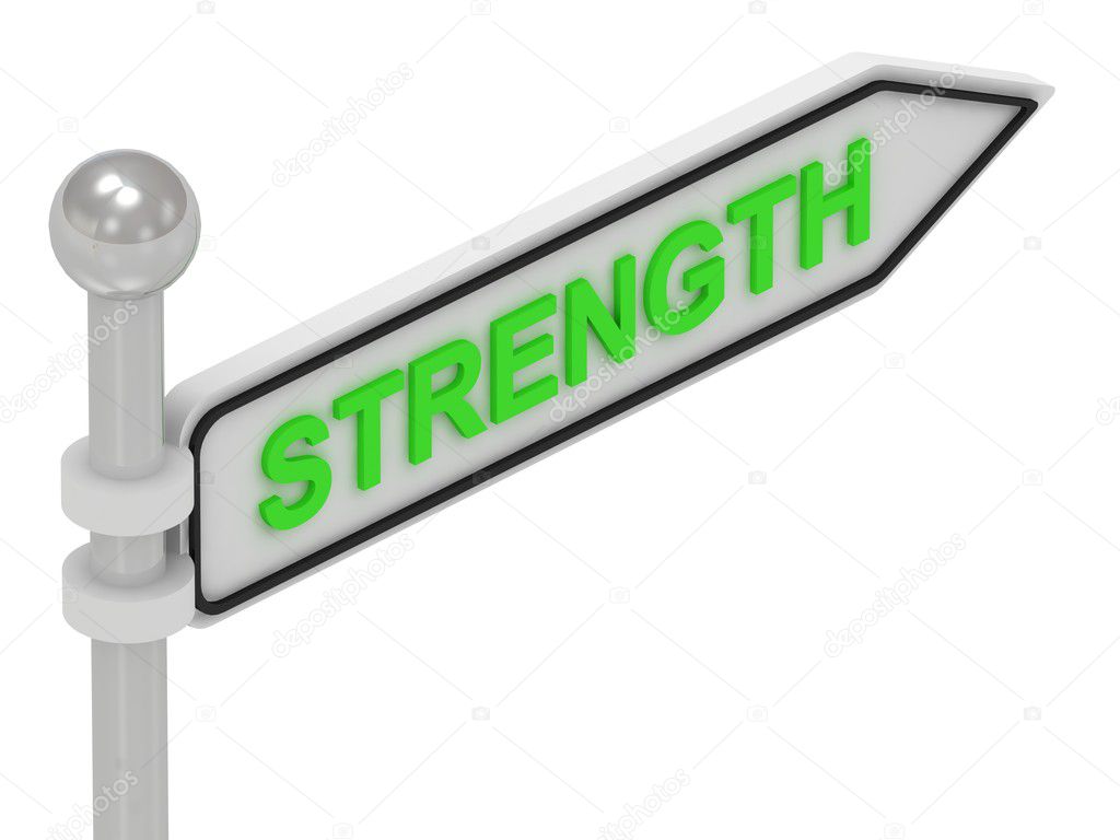STRENGTH arrow sign with letters