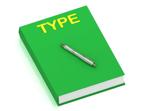 TYPE name on cover book — Stock Photo, Image