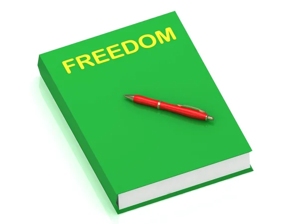 ชื่อ FREEDOM บนสมุดปก — ภาพถ่ายสต็อก