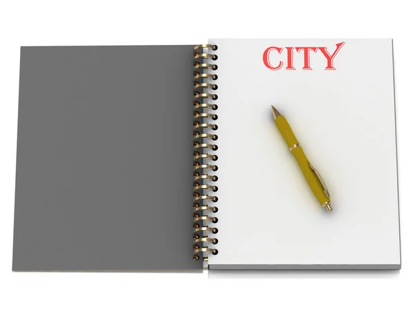 Слово CITY на сторінці ноутбука — стокове фото