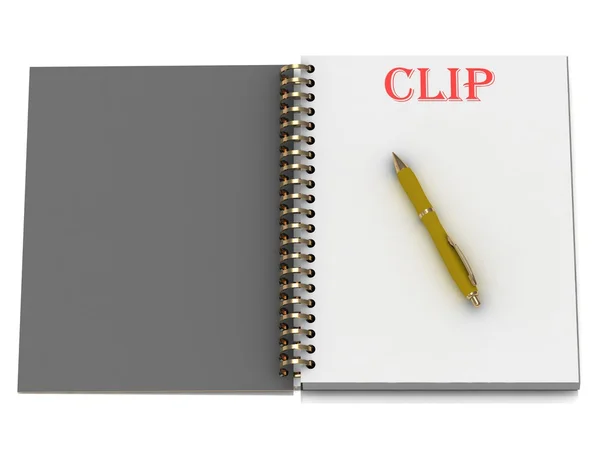 Clip-Wort auf Notizbuchseite — Stockfoto