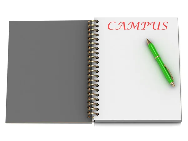 Campus-Wort auf Notizbuchseite — Stockfoto