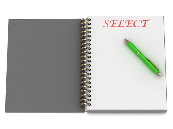 SELECCIONAR palabra en la página del cuaderno — Foto de Stock