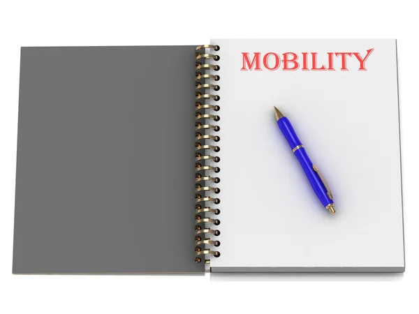 Mobilitätswort auf Notizbuchseite — Stockfoto