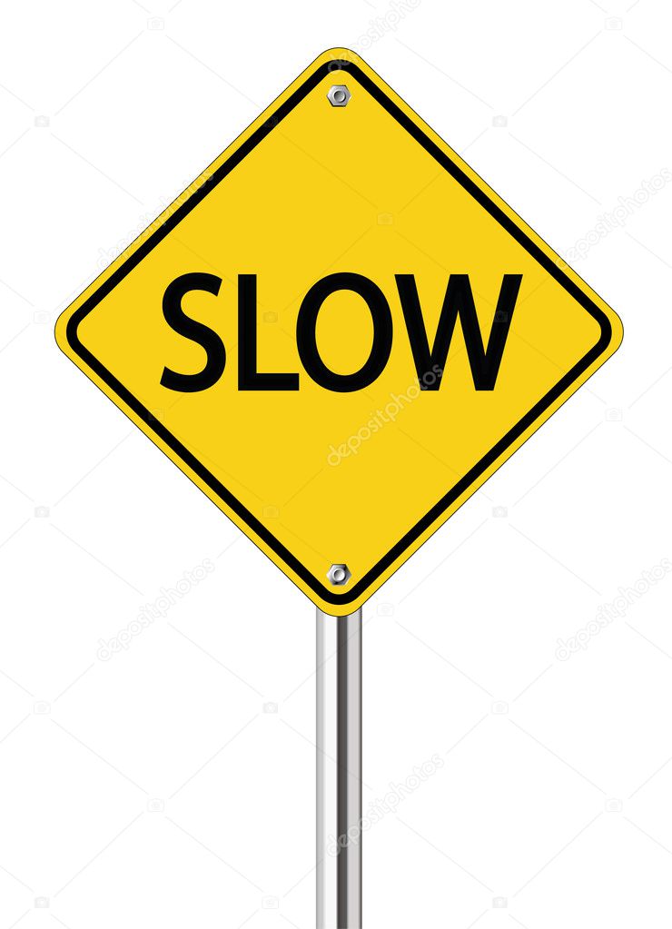 Slow sign