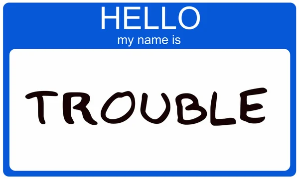 Olá meu nome é Trouble — Fotografia de Stock